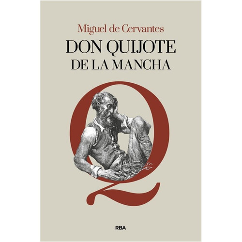 Don Quijote (rba) - Miguel - Ilustrado Por Antonio Saura De 