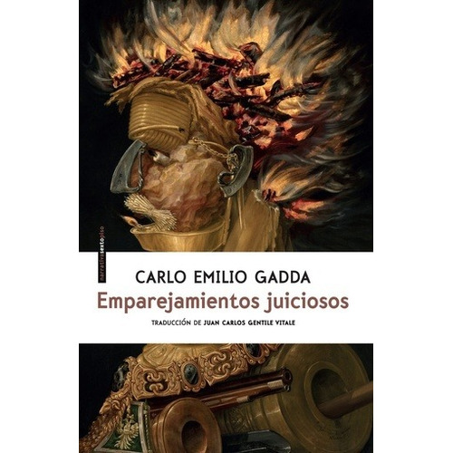 Emparejamientos Juiciosos - Carlo Emilio Gadda