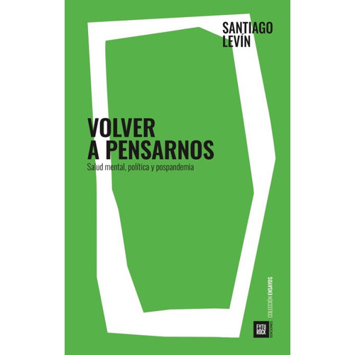 Libro Volver A Pensarnos - Santiago Levín - Futurock