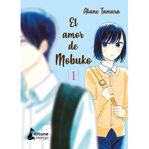 El Amor De Mobuko Vol. 1, De Tamura; Akane. Editorial Kitsune Books, Tapa Blanda, Edición 1 En Español, 2021