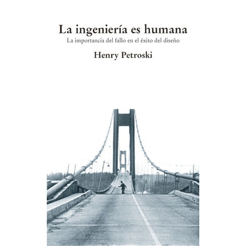 La Ingenierãâa Es Humana, De Petroski, Henry. Editorial Cinter Divulgación Técnica, S.l.l., Tapa Blanda En Español