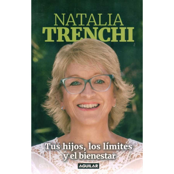Tus Hijos, Los Límites Y El Bienestar / Natalia Trenchi (env