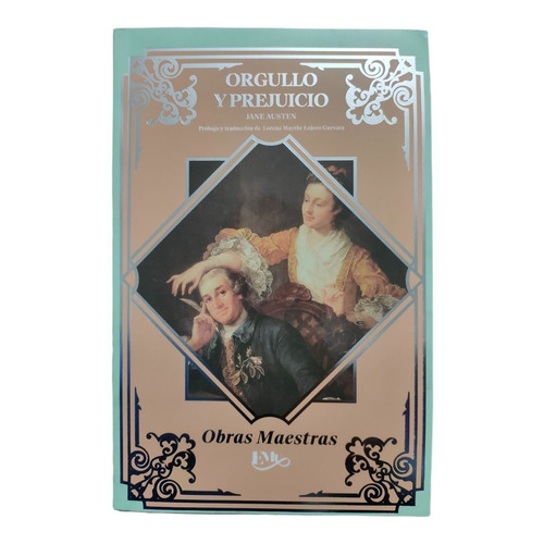 Orgullo Y Prejuicio - Jane Austen - Obras Maestras Ilustrado
