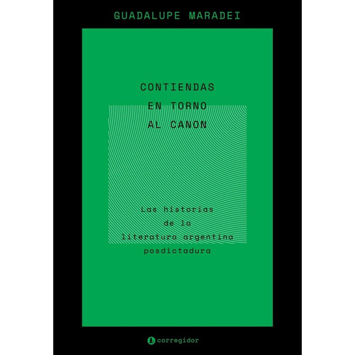 Contiendas En Torno Al Canon - Maradei, Guadalupe