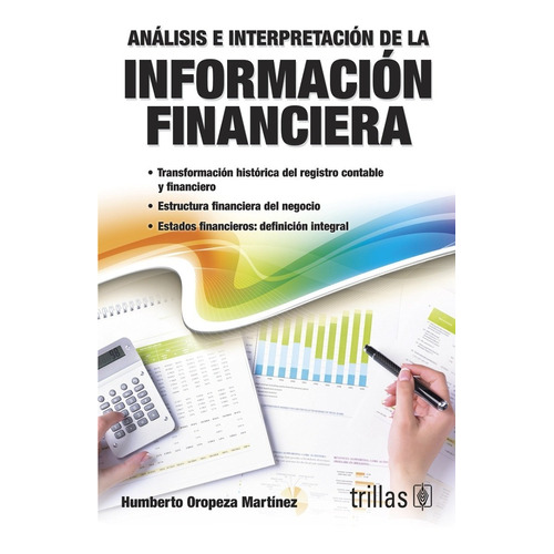 Análisis E Interpretación De La Información Financiera, De Oropeza Martinez, Humberto., Vol. 2. Editorial Trillas, Tapa Blanda, Edición 2a En Español, 2012