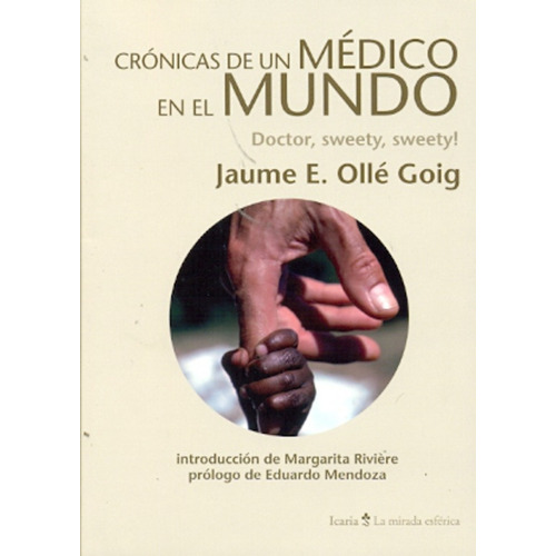 Cronicas De Un Medico En El Mundo, De Jaume Olle Goig. Editorial Icaria En Español