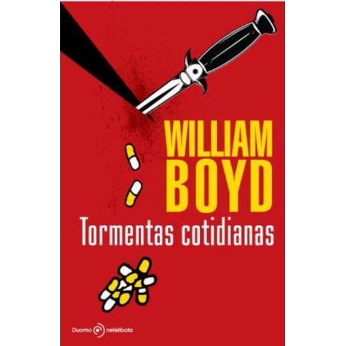 Tormentas Cotidianas, De Boyd, William. Editorial Duomo Ediciones, Tapa Tapa Blanda En Español