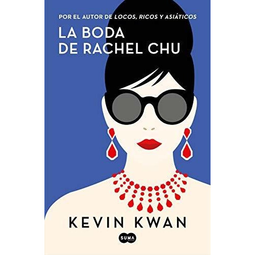 Libro : La Boda De Rachel Chu / China Rich Girlfriend