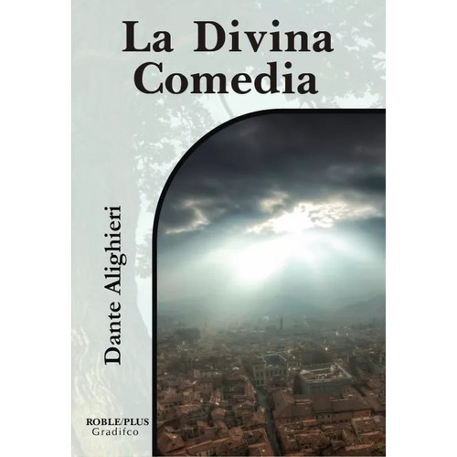 La Divina Comedia - Dante Alighieri - Gradifco