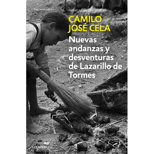 Nuevas Andanzas Y Desventuras De Lazarillo De Tormes, De Cela, Camilo Jose. Editorial Debolsillo, Tapa Blanda En Español