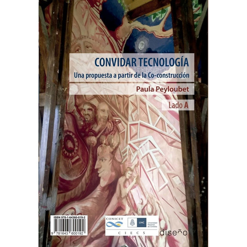 Convidar Tecnología: Una Propuesta A Partir De La Co-construcción, De Paula Peyloubet., Vol. 1. Editorial Nobuko/diseño, Tapa Blanda, Edición 1 En Español, 2018