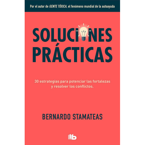 Soluciones prÃÂ¡cticas, de Stamateas, Bernardo. Editorial B De Bolsillo (Ediciones B), tapa blanda en español