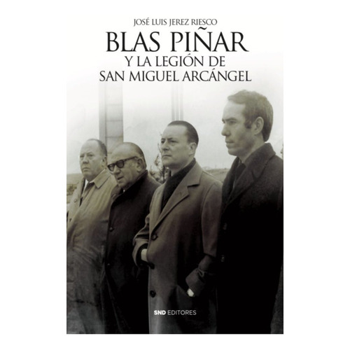 Blas Piñar Y La Legion De San Miguel Arcangel - Jerez Ri...