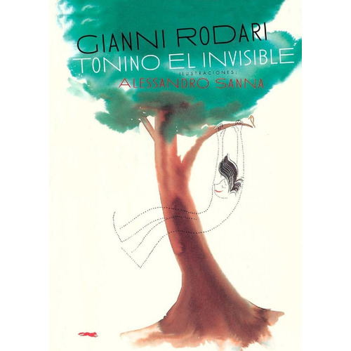 Tonino El Invisible - Gianni Rodari - Zorro Rojo