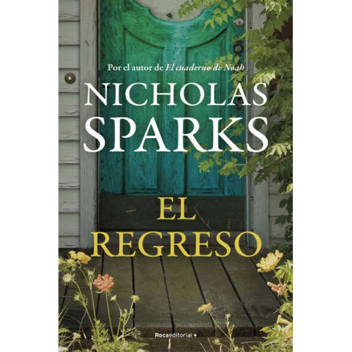 El Regreso (bolsillo), De Nicholas Sparks. Editorial Roca Bolsillo, Tapa Blanda En Español, 2023