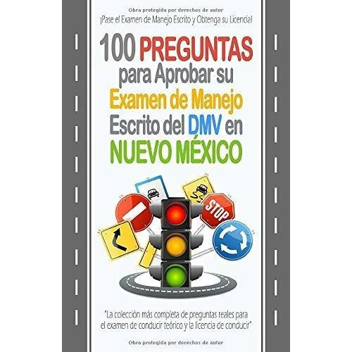 100 Preguntas Para Aprobar Su Examen De Manejo..., De Rodríguez, Hugo. Editorial Independently Published En Español