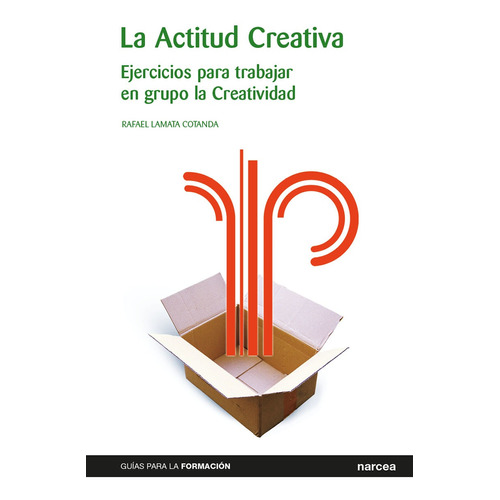 Actitud Creativa, De Rafael Lamata Cotanda
