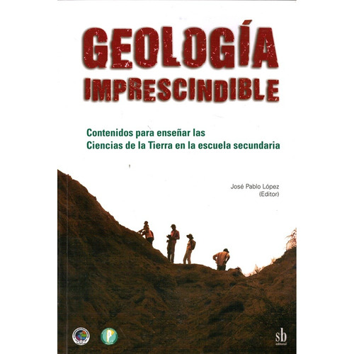 Geología Imprescindible - López, José Pablo