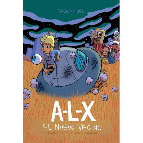 A-l-x: El nuevo vecino, de Lutz, Ferdinand. La Cifra Editorial, tapa dura en español, 2020