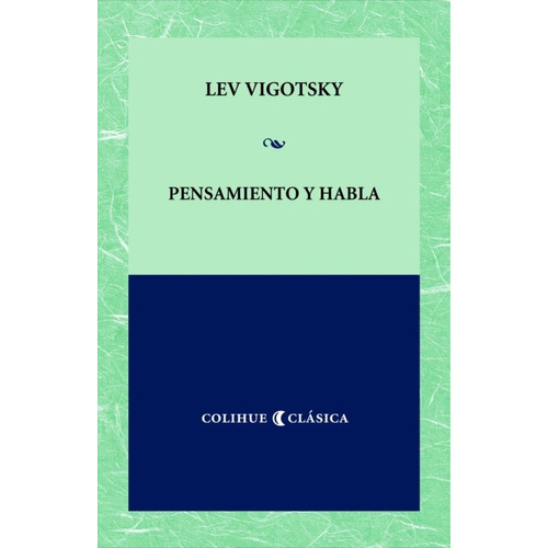 Pensamiento Y Habla -   - Liev Semionovich Vigotski