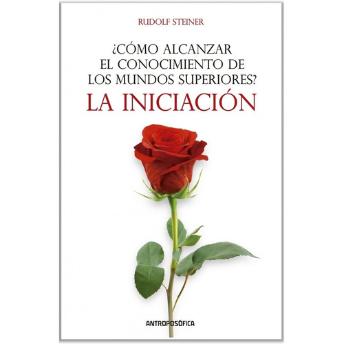 Libro Como Alcanzar El Conocimiento De Los Mundos Superiores