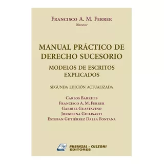 Manual Práctico De Derecho Sucesorio 2a Ed Modelos Escritos