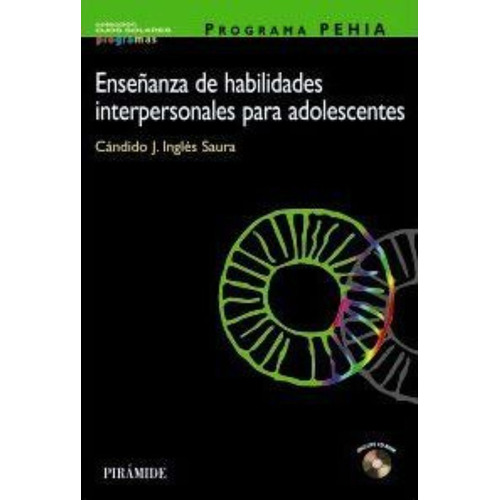 Programa Pehia. Ensenanza De Habilidades Interpersonales Par