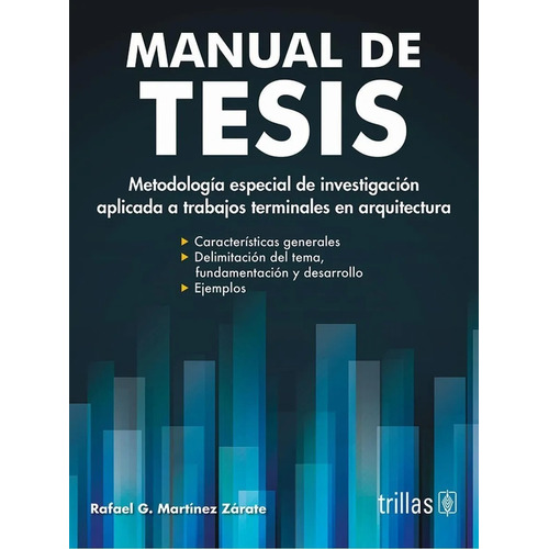 Manual De Tesis Metodología Especial De Investigació Trillas