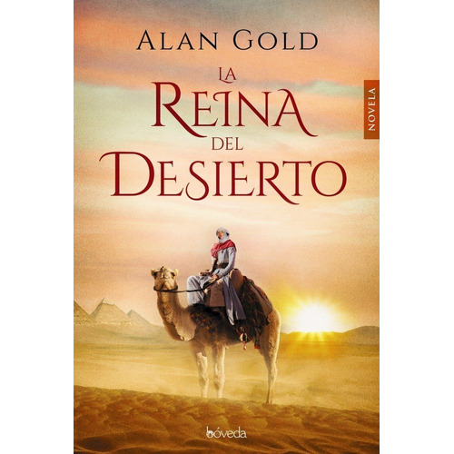 La Reina Del Desierto, De Gold, Alan. Editorial Bóveda, Tapa Blanda En Español