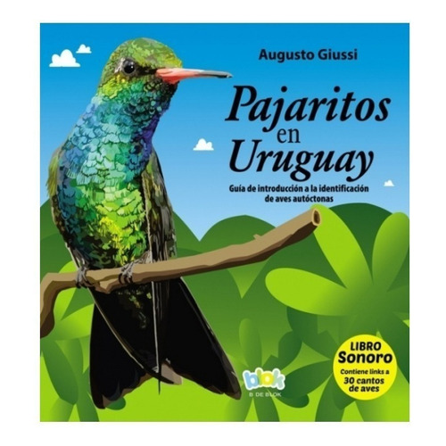 Pajaritos En Uruguay  - Giussi, Augusto 