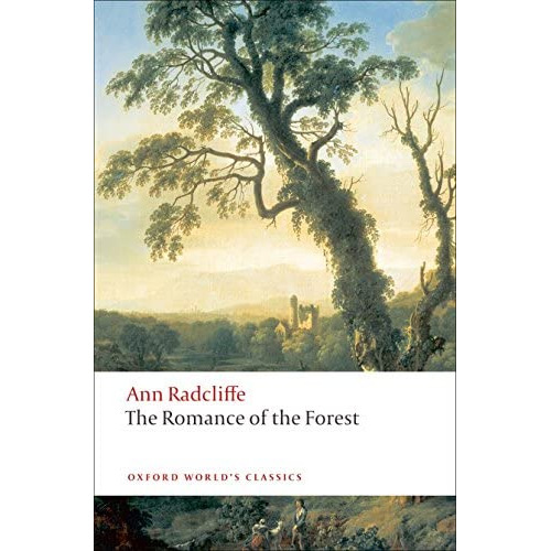 The Romance Of The Forest (oxford Worldøs Classics), De Radcliffe, Ann. Editorial Oxford University Press, Tapa Blanda En Inglés