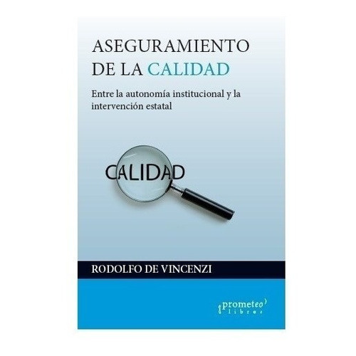 Aseguramiento De La Calidad, De Rodolfo De Vincenzi. Editorial Prometeo Libros, Tapa Blanda En Español