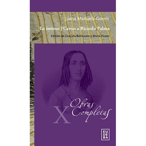 Libro Lo Intimo -cartas A Ricardo Palma De Juana Gorriti