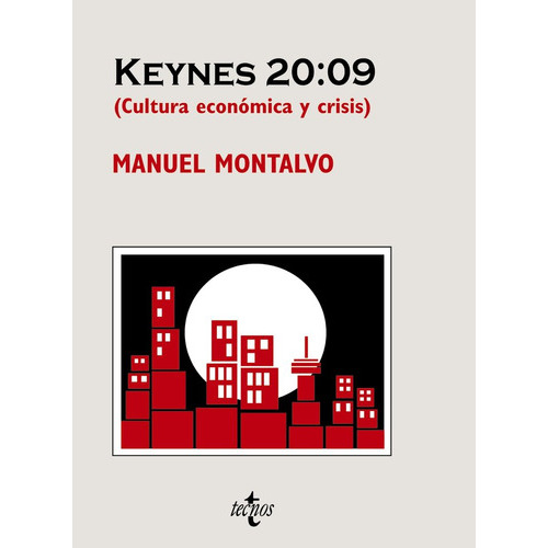 Keynes 20:09, De Montalvo, Manuel. Editorial Tecnos, Tapa Blanda En Español