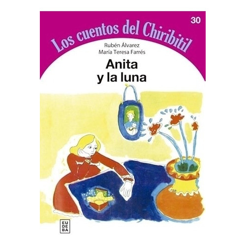Anita Y La Luna - Los Cuentos Del Chiribitil