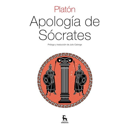 Apologia De Socrates. Platon. Gredos