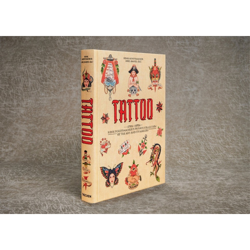 Tattoo 1730s 1970s Henk Schiffmacher Private Collec  Taschen