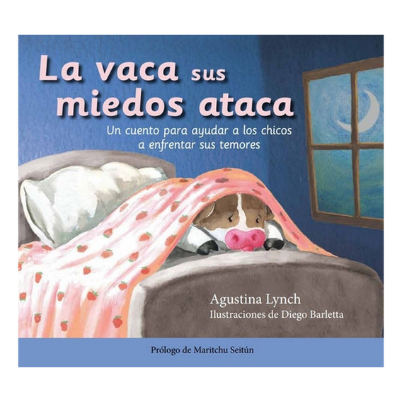 La Vaca Sus Miedos Ataca - Lynch / Barletta - Libro Ateneo 