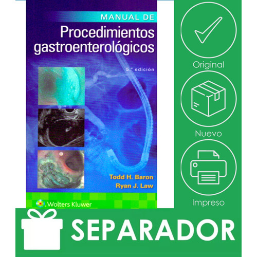 Baron. Manual de procedimientos gastroenterológicos 5ed, de Baron. Editorial WOLTERS KLUWER, tapa blanda, edición 5ta en español, 2021