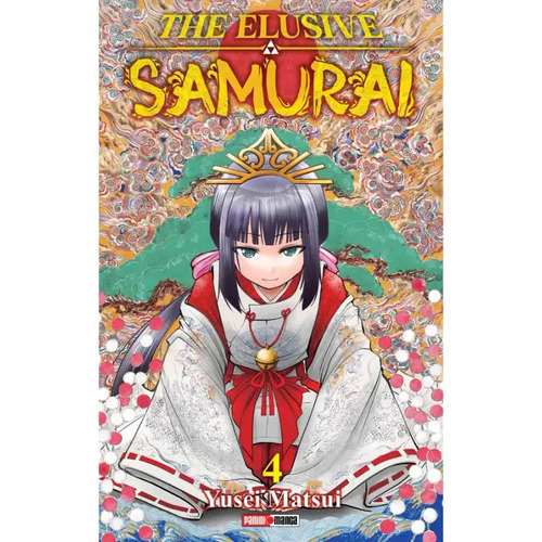 The Elusive Samurai: The Elusive Samurai, De Yusei Matsui. Serie The Elusive Samurai, Vol. 4. Editorial Panini, Tapa Blanda, Edición 1.0 En Español, 2023