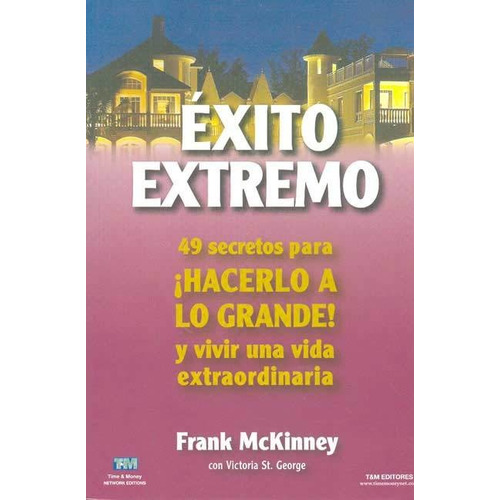 Exito Extremo - Frank Mckinney