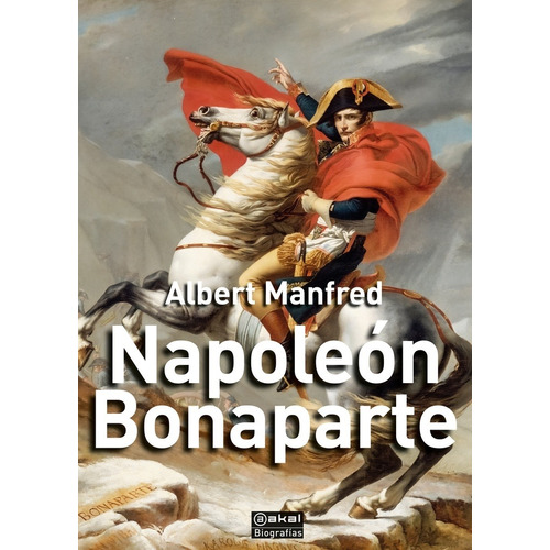 Napoleón Bonaparte - Albert Manfred