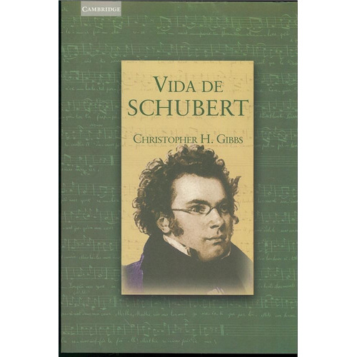 VIDA DE SCHUBERT, de Gibbs. Editorial Akal, tapa pasta blanda en español, 2020