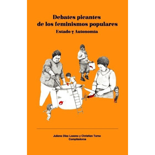 Debates Picantes Feminismos Populares Diaz Lozano Madreselva