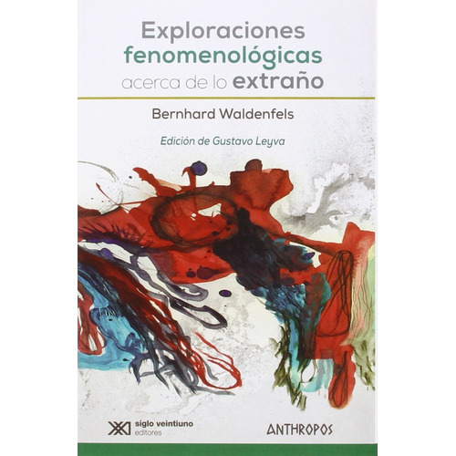 Libro Exploraciones Fenomenológicas Acerca De Lo Extraño