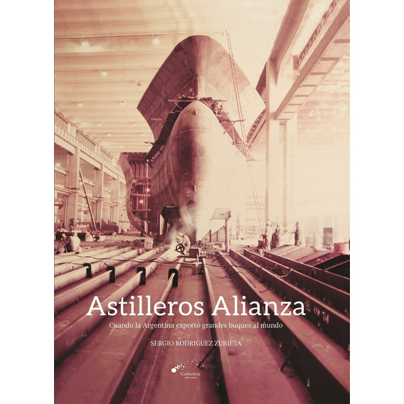 Astilleros Alianza - Sergio Rodriguez Zubieta