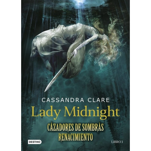 Cazadores Sombras - Renacimiento 1 - Clare - Planeta Libro 