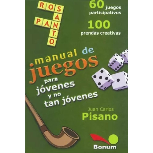Manual De Juegos Para Jóvenes Y No Tan Jóvenes - Pisano