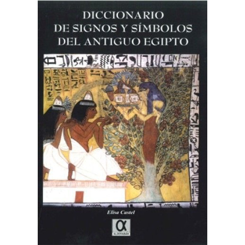Libro Diccionario De Signos Y Sã­mbolos Del Antiguo Egipto