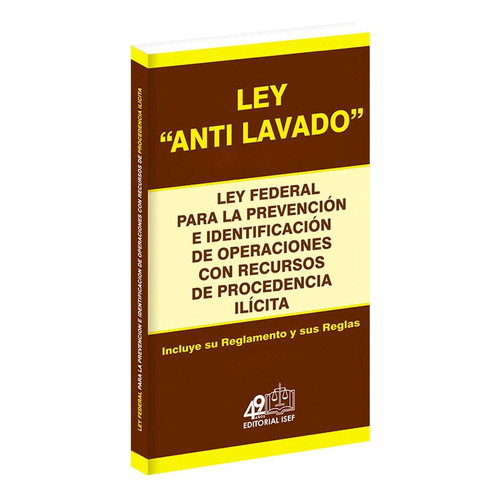 Ley Antilavado. Ley Federal De La Prevención Isef 2023